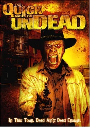 The Quick and the Undead                                  (2006)