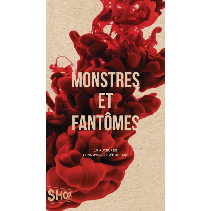 Monstres et Fantomes. 15 Auteures, 15 Nouvelles d'Horreur