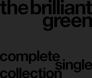 The Brilliant Green Complete Single Collection '97 to '08