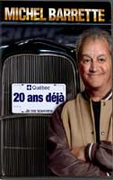 Michel Barette - 20 ans déja