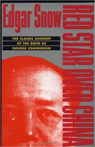 Red Star Over China: The Classic Account of the Birth of Chinese Communism by Edgar Snow