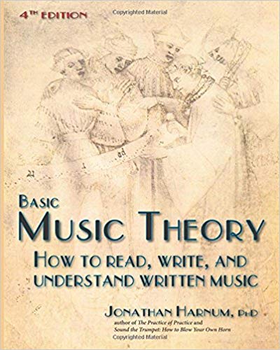 Basic Music Theory, 4th ed.: How to Read, Write, and Understand Written Music