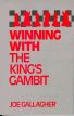 Winning with the King's Gambit (A Batsford chess book)