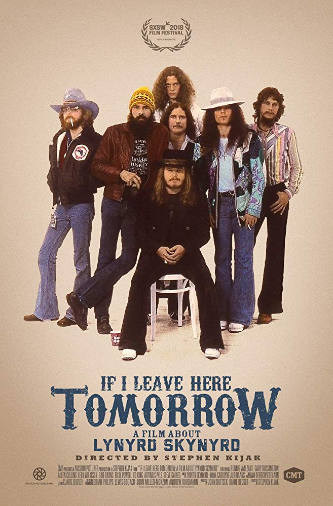 If I Leave Here Tomorrow: A Film About Lynyrd Skynyrd If I Leave Here Tomorrow: A Film About Lynyrd Skynyrd