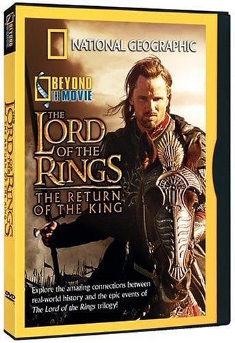 National Geographic: Beyond the Movie - The Lord of the Rings: Return of the King                   