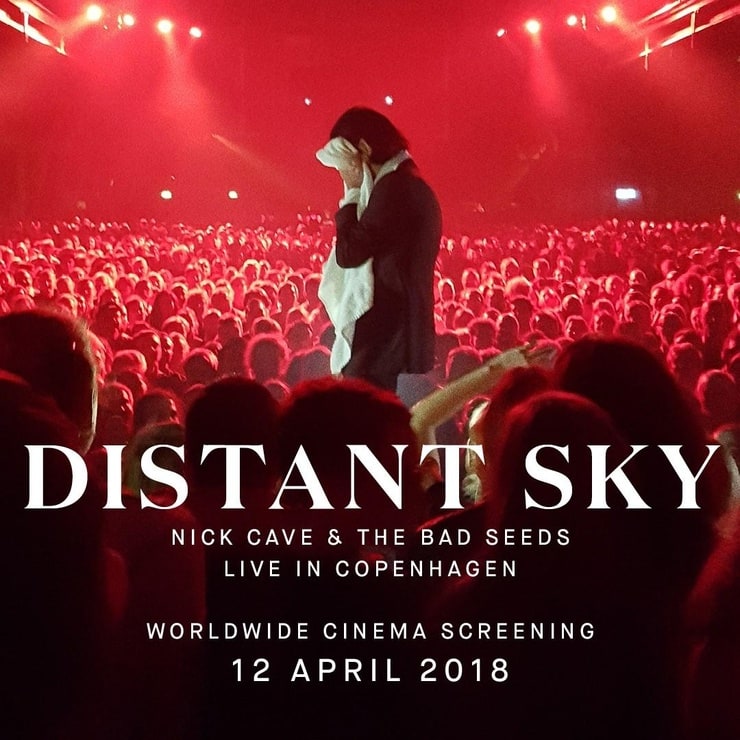 Distant Sky - Nick Cave & The Bad Seeds Live in Copenhagen