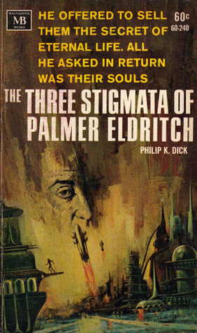 The Three Stigmata of Palmer Eldritch