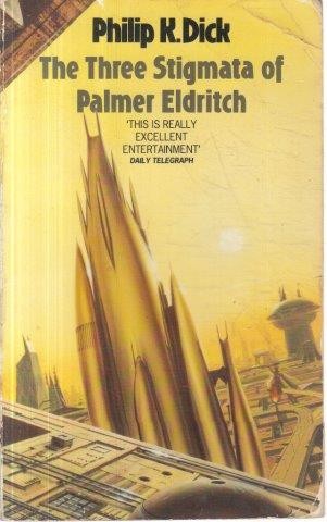 The Three Stigmata of Palmer Eldritch