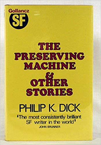 The Preserving Machine and Other Stories