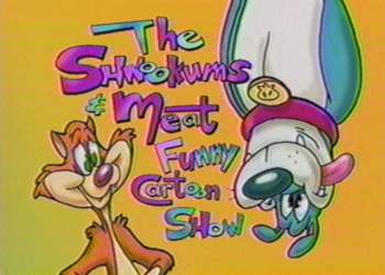 The Shnookums & Meat Funny Cartoon Show
