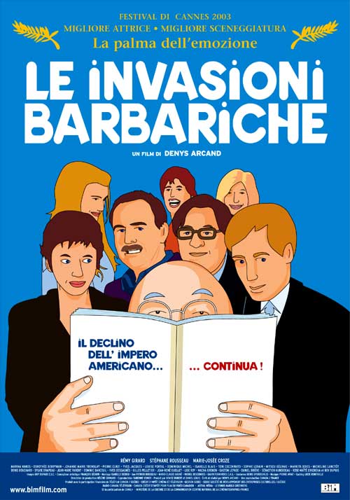 The Barbarian Invasions (2003) The Barbarian Invasions (2003)