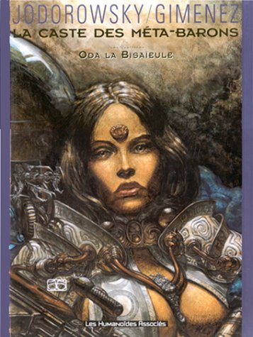 La caste des meta-barons -tome 4 - oda la bisaieule