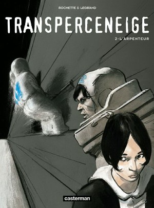 Transperceneige, tome 2 : L'Arpenteur (French Edition)