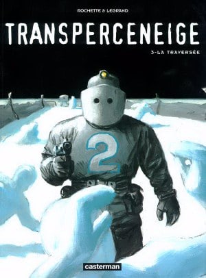 Transperceneige, tome 3 : La traversée (French Edition)