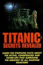 Titanic: Secrets Revealed