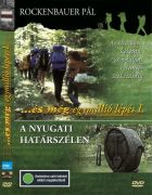 ...és még egymillió lépés 1. - A nyugati határszélen