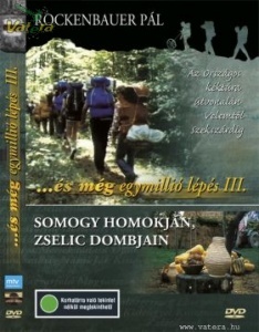 ...és még egymillió lépés IV. - A Mecsekben