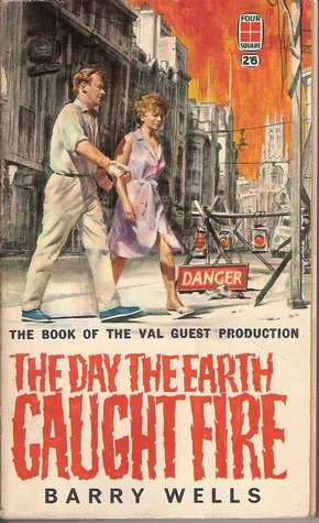 The Day the Earth Caught Fire