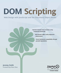 DOM Scripting: Web Design with JavaScript and the Document Object Model ...