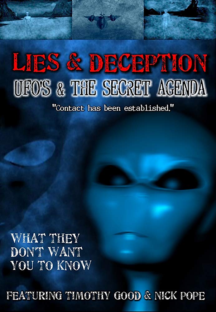 Lies and Deception: UFOs and the Secret Agenda