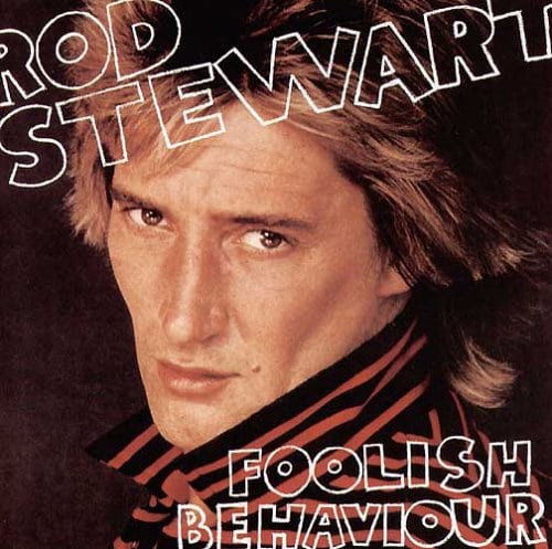 Rod Stewart - Foolish Behaviour [Vinyl]
