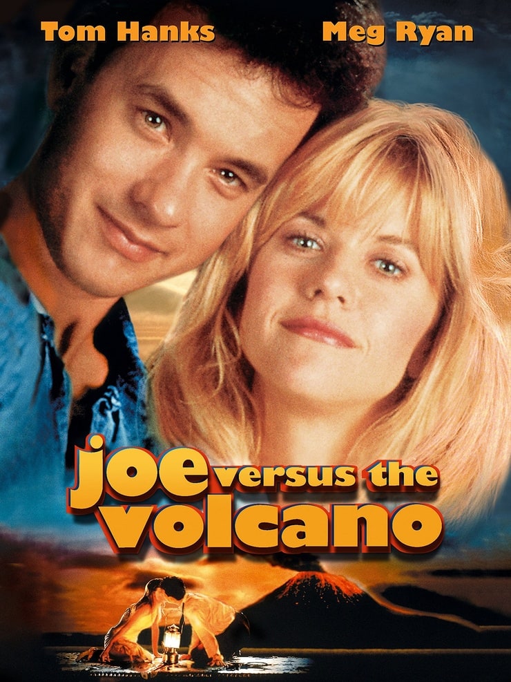 Joe Versus the Volcano