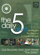 The Daily 5 Alive! Strategies for Literacy Independence