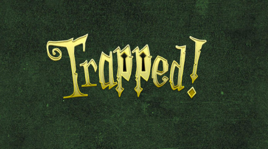 Trapped!