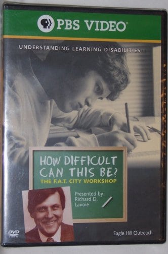 Understanding Learning Disabilites: How Difficult Can This Be? The F.A.T. City Workshop