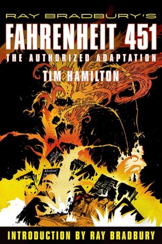 Fahrenheit 451: The Authorized Adaptation by Tim Hamilton