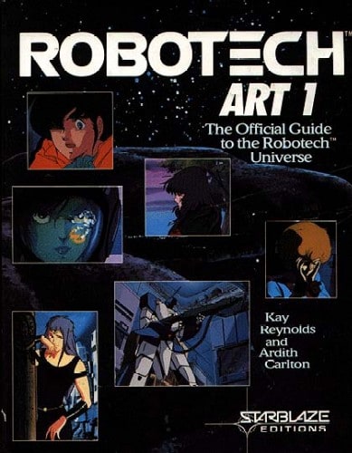 Robotech Art 1: The Official Guide to the Robotech Universe