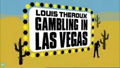 Louis Theroux: Gambling in Las Vegas