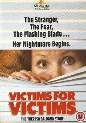 Victims for Victims: The Theresa Saldana Story