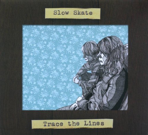 Trace the Lines by Slow Skate (2008-02-19)