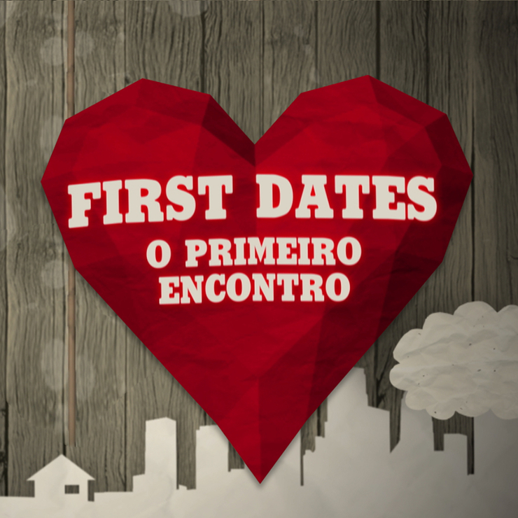 First Dates - O Primeiro Encontro