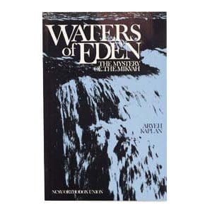 Waters of Eden: The Mystery of the Mikveh