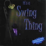 It's a Swing Thing It's a Swing Thing