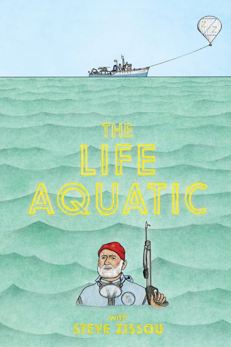The Life Aquatic with Steve Zissou The Life Aquatic with Steve Zissou
