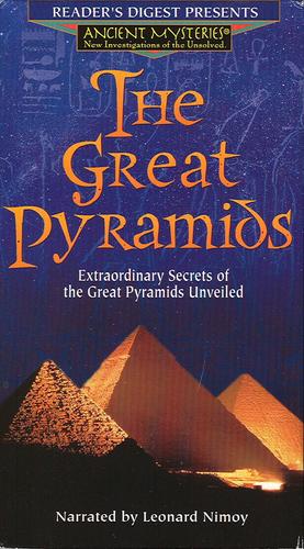 The Great Pyramids: Extraordinary Secrets of the Great Pyramids Unveiled