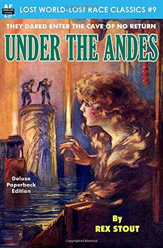 Under the Andes (Lost World-Lost Race Classics) Under the Andes (Lost World-Lost Race Classics)