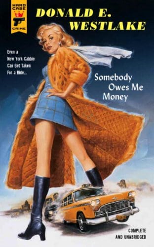 Somebody Owes Me Money (Hard Case Crime Novels)