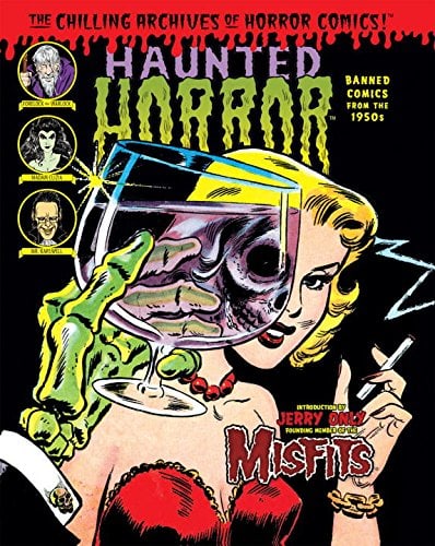 Haunted Horror: Banned Comics from the 1950s: (Volume 1) (Chilling Archives of Horror Comics!)