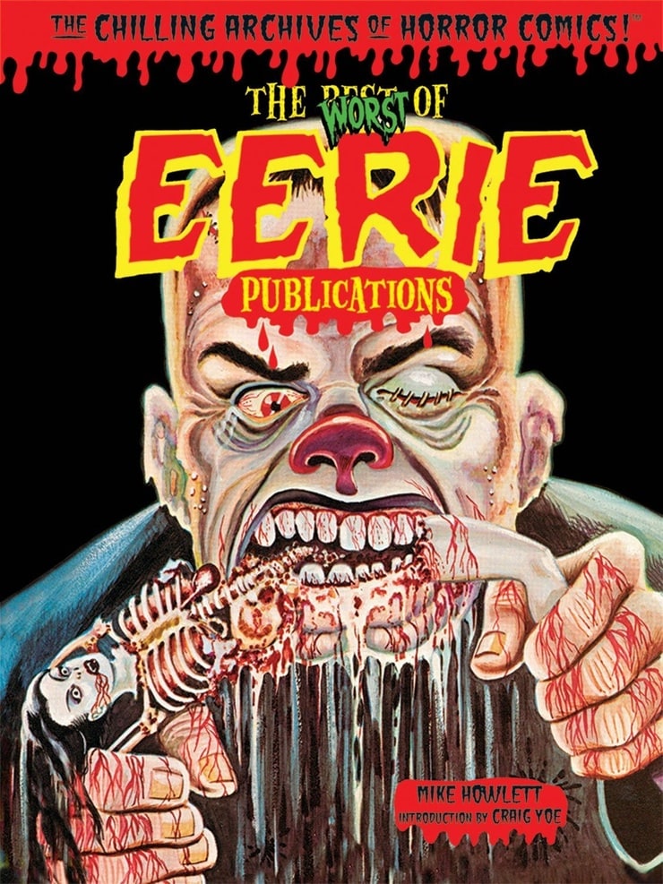 Worst of Eerie Publications (Chilling Archives of Horror Comics!)