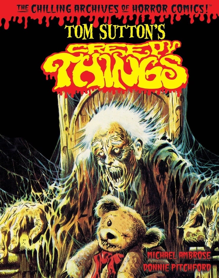 Tom Sutton's Creepy Things (Chilling Archives of Horror Comics!)