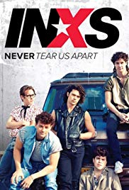 Never Tear Us Apart: The Untold Story of INXS