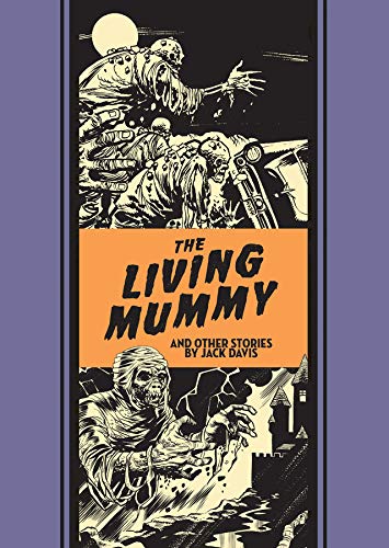The Living Mummy And Other Stories (The EC Comics Library) The Living Mummy And Other Stories (The EC Comics Library)