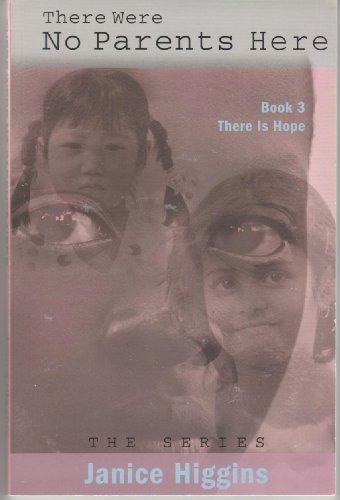 There Were No Parents Here: There Is Hope
