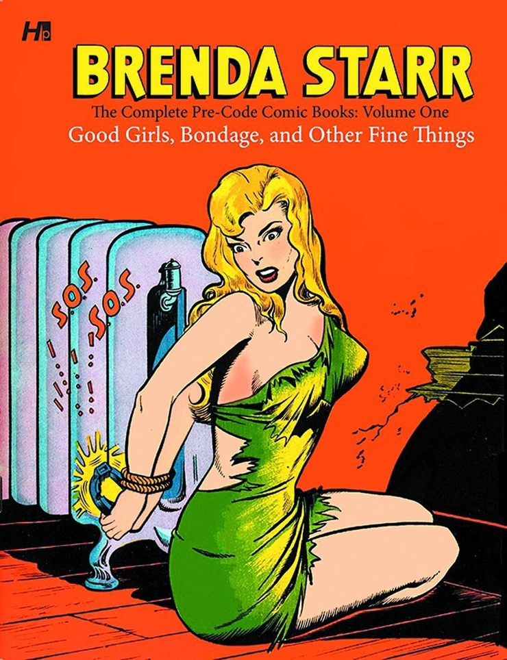 Brenda Starr: The Complete Pre-Code Comic Books Volume 1: Good Girls, Bondage, and Other Fine Things