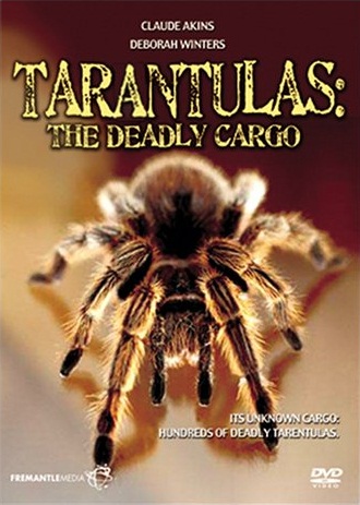 Tarantulas: The Deadly Cargo