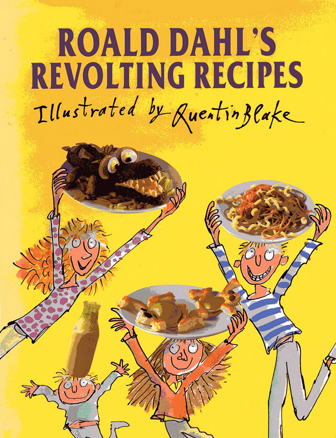 Roald Dahl's Revolting Recipes